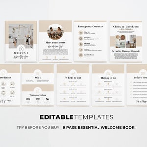 May include: Nine printable pages for a welcome book for guests staying in a vacation rental. The pages include information about the hosts, house rules, wifi, transportation, where to eat, things to do, before you go, emergency contacts, and check in/check out procedures.