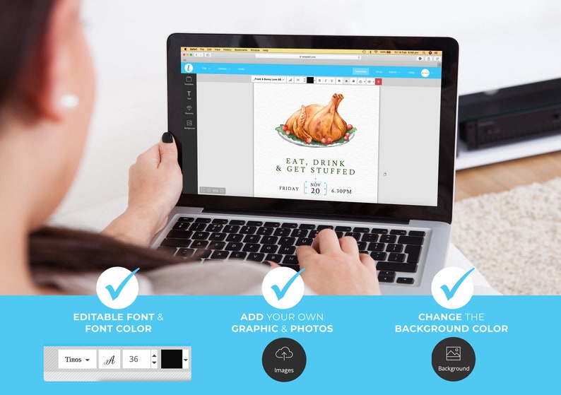 May include: A laptop displaying a Thanksgiving invitation template with a roasted turkey illustration and the text "EAT, DRINK & GET STUFFED". The screen shows options for editing font, adding graphics, and changing the background color.
