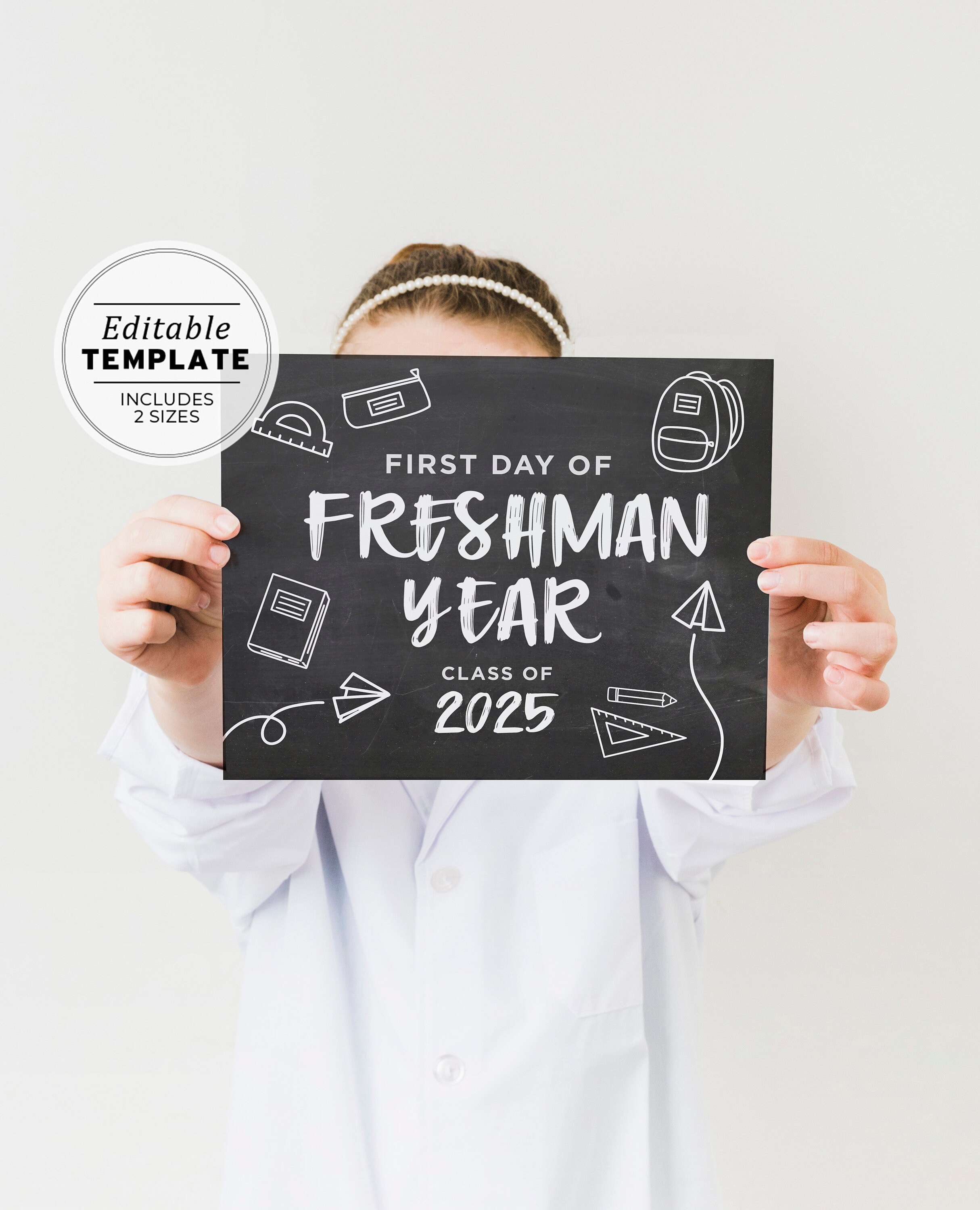 Printable First Day of Freshman Year Chalkboard Sign, Class of 2025