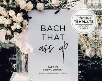 Bach That Ass Up Bachelorette Welcome Sign, Bachelorette Party Sign, Hens Party sign, Bachelorette Signage, Editable Printable Template #004