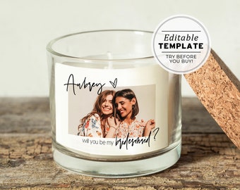 DIY Custom Photo Bridesmaid Proposal Candle Label Template, Picture Bridesmaid Proposal | EDITABLE TEMPLATE, Printable #028 Juliette