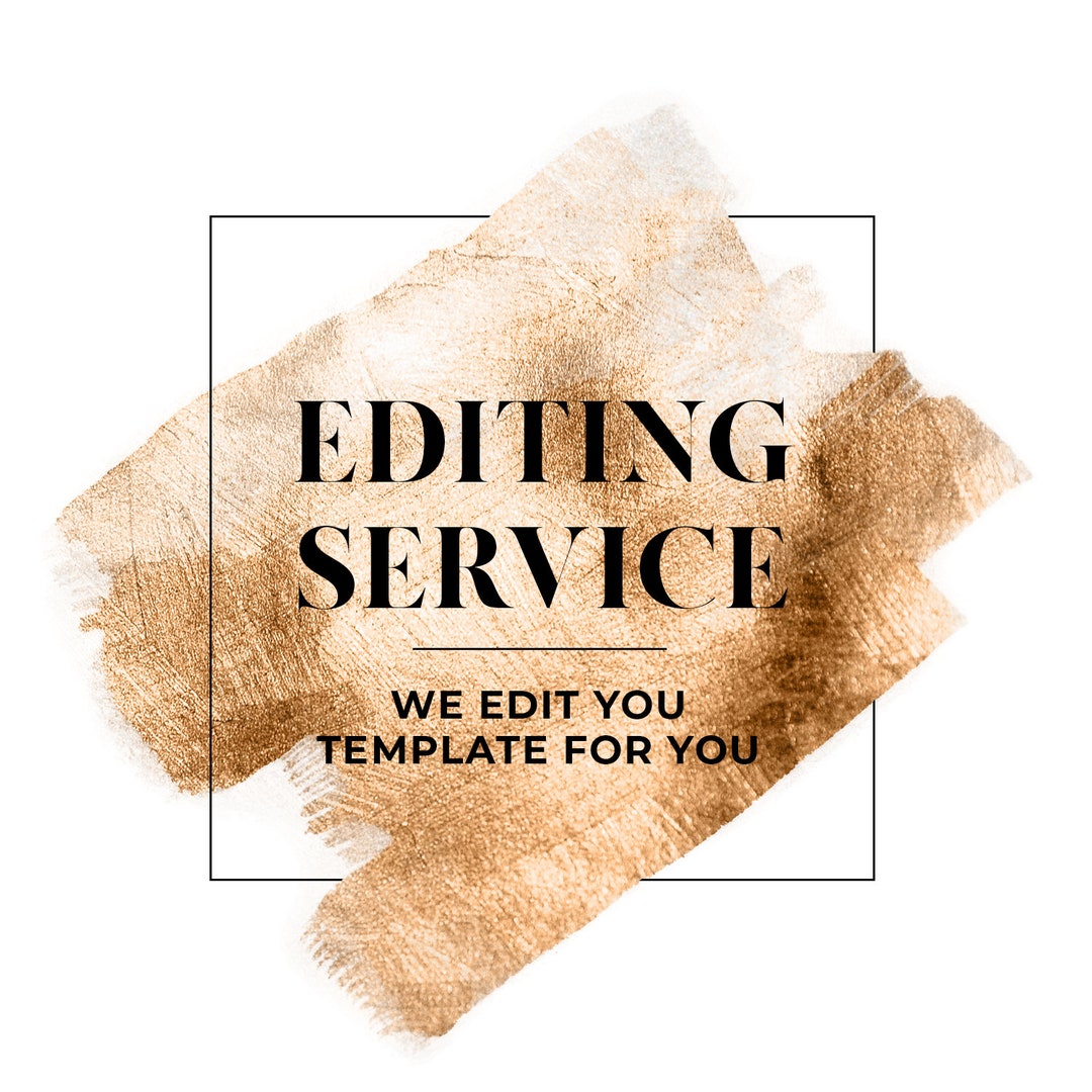 The Editing Service ( Please Purchase One per Template You Need Edited ...