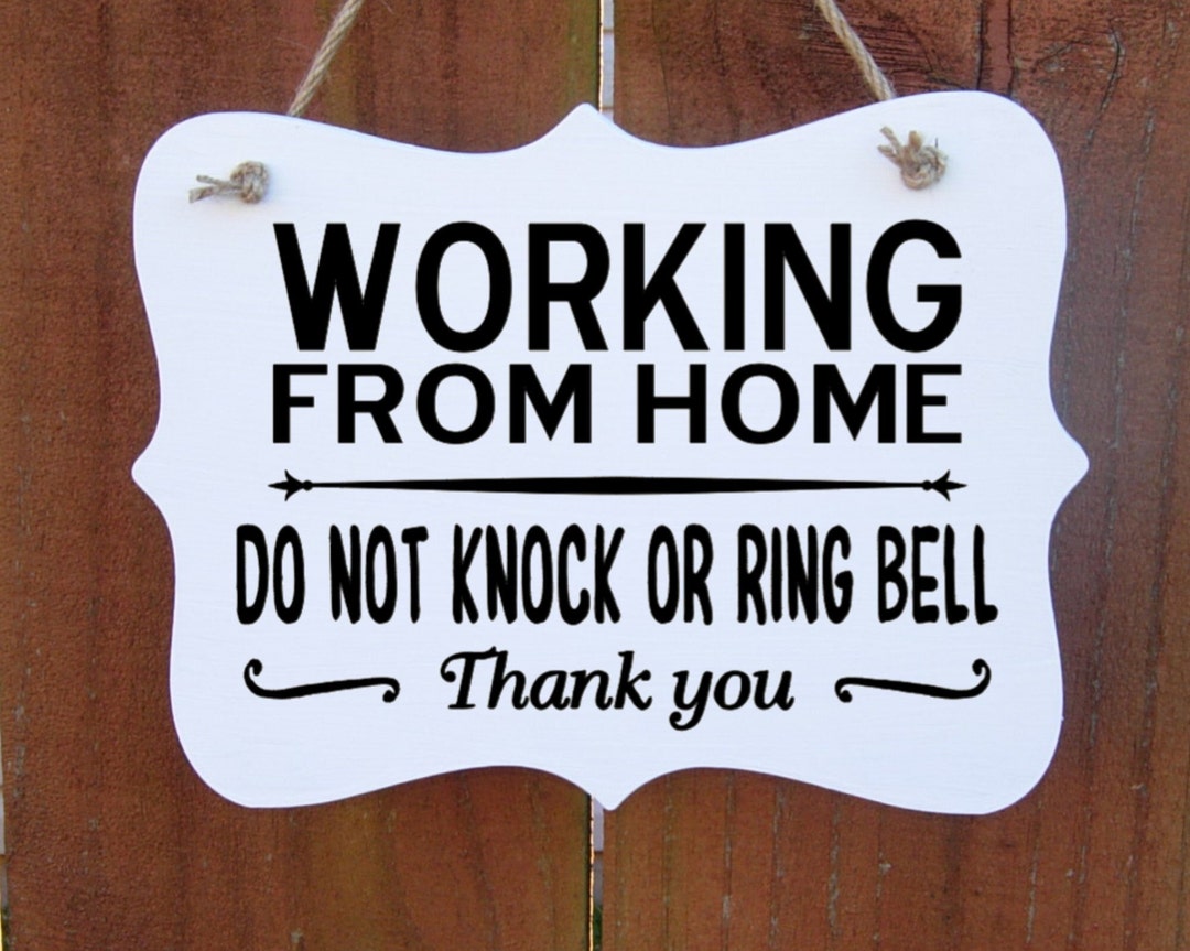 Working From Home Sign Do Not Knock or Ring Bell Thank You - Etsy