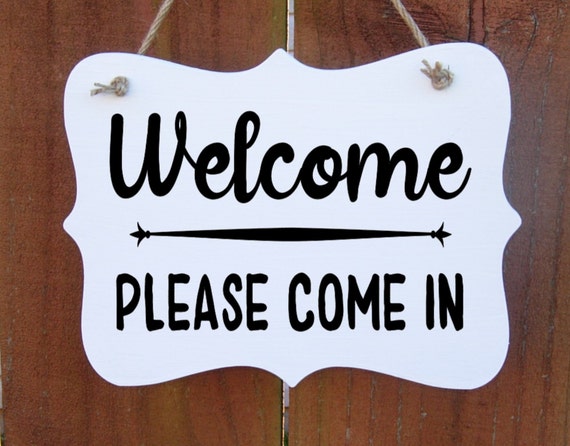 Welcome Sign Please Come In Office Sign Front Door Sign Etsy
