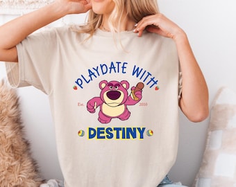 Lotso "Playdate with Destiny" Disney Shirt; T-shirt, Tank or Sweatshirt