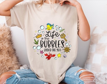Little Mermaid Disney Shirt Life is the Bubbles ;T-Shirt, Sweatshirt or Tote, Adult, Kid