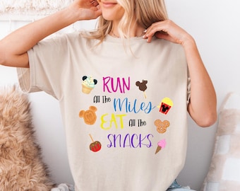 Run Disney Marathon Shirt, Eat All The Snacks, T-Shirt, Tank, Sweatshirt