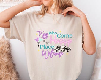 Walt Disney Quote Shirt, To all who come; T-shirt, Sweatshirt, Racer Tank