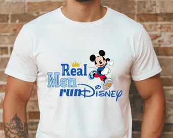 Real Men Run Disney Marathon Shirt; T-shirt or Sweatshirt