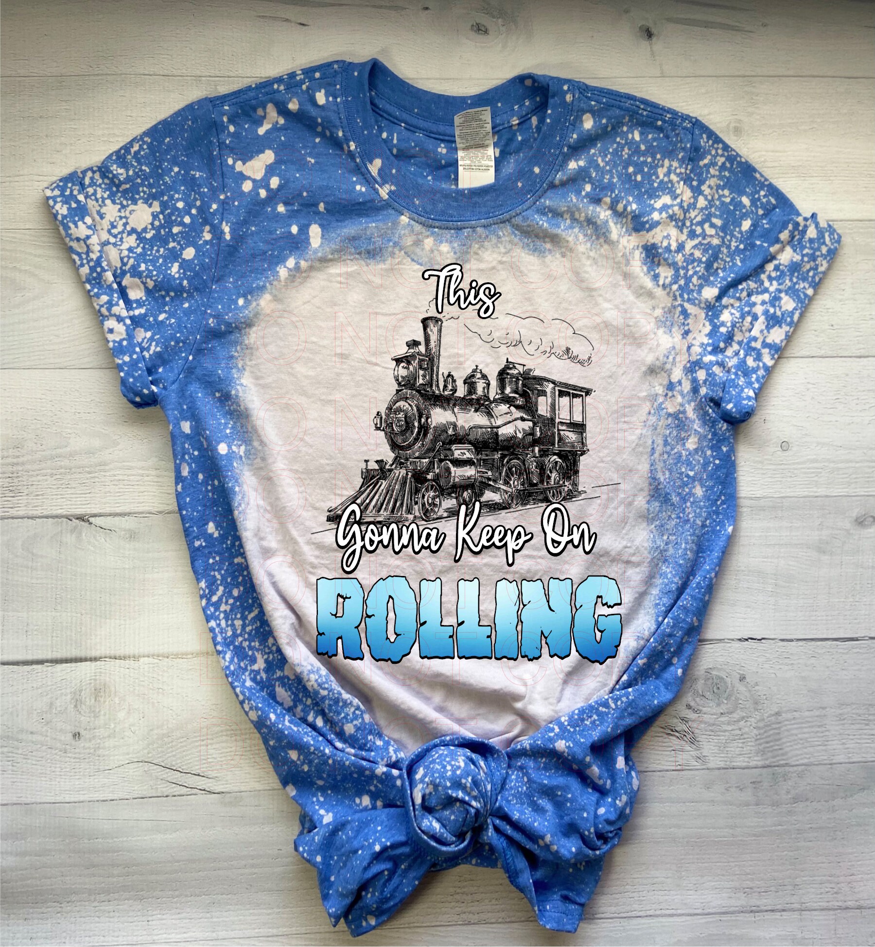 This Train Gonna Keep on Rolling PNG Image for Sublimation DOWNLOAD