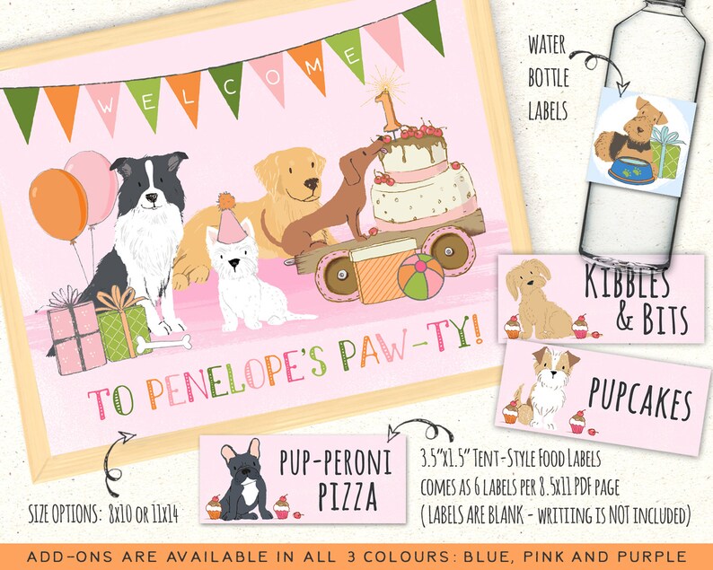 May include: A pink and green welcome sign with the text "Welcome to Penelope's Paw-ty!" featuring cartoon dogs and a birthday cake.  The sign is 8x10 or 11x14 inches.  There are also printable food labels with dog illustrations and the text "Pup-Peroni Pizza", "Kibbles & Bits", and "Pupcakes".