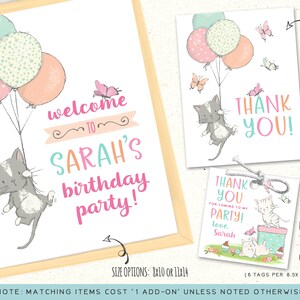 May include: Printable welcome sign and thank you tags featuring a cute cartoon cat holding balloons. The sign says "Welcome to Sarah's Birthday Party!" and the tags say "Thank You for coming to my party! Love, Sarah".