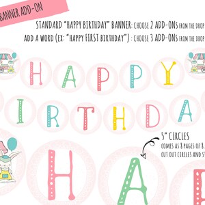 May include: A printable birthday banner with the words "Happy Birthday" in colorful circles. The circles are 5 inches in diameter and come as 8 pages of 8.5 x 11 inch PDFs. The banner is decorated with cute bunny illustrations.