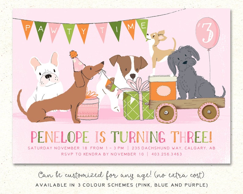 May include: A pink birthday invitation with a cartoon illustration of five dogs pulling a wagon full of presents. The text reads "Pawty Time" and "Penelope is turning three!" with details for the party.