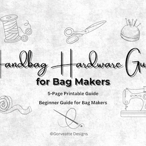 Handbag Hardware Guide for Bag Makers | Purse Hardware Chart | Bag Making Tips | Sewing Reference Guide