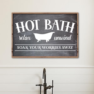 Hot Bath Sign, Soak Your Worries Away, Relax Soak Unwind Sign, Farmhouse Bathroom Sign, Farmhouse Bathroom Decor, Bathroom Wall Decor