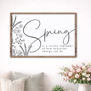 Spring is a Lovely Reminder Sign, Farmhouse Spring Decor, Entryway Spring Decor, Sign for Spring, Spring Mantel Decor, Spring Wall Art image 1