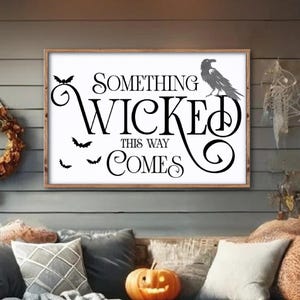 Something Wicked This Way Comes Sign, Halloween Wicked Decor, Modern Farmhouse Halloween Entryway Decor, Halloween Mantel Decor