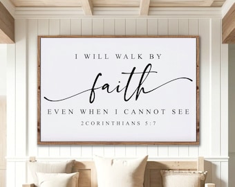 I Will Walk By Faith Even When I Cannot See Wood Sign, 2 Corinthians 5 7, Modern Farmhouse Christian Scripture Bible Verse Wall Decor