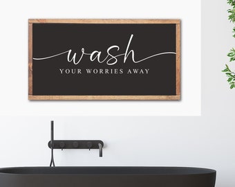 Wash Your Worries Away, Farmhouse Bathroom Sign, Modern Farmhouse Bathroom Decor, Bathroom Wall Decor, Minimalist Bathroom Wall Art