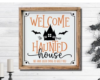 Welcome to our Haunted House Sign, Haunted House Decor, Halloween Wood Sign, Farmhouse Halloween Wood Decor, Halloween Mantel Decor