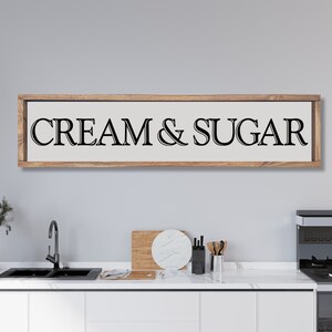 Cream and Sugar Sign, Kitchen Sign, Coffee Bar Sign, Farmhouse Kitchen Sign, Wood Kitchen Sign, Bakery Sign, Rustic Kitchen Sign