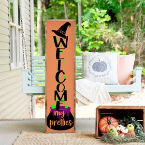 Welcome My Pretties Porch Leaner Sign, Halloween Porch Leaner Sign, Halloween Porch Decor, Farmhouse Halloween Decor, Fall Porch Leaner Sign
