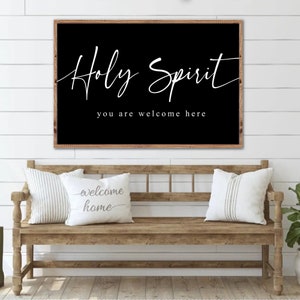 Holy Spirit You Are Welcome Here Sign, Scripture Sign, Bible Verse Wall Sign, Modern Farmhouse Bedroom Decor, Entryway Decor