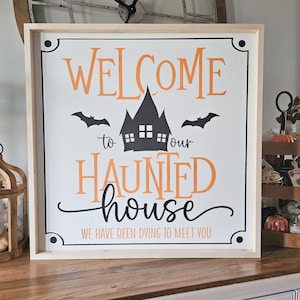 Welcome to our Haunted House Wood Sign, Haunted House Decor, Halloween Wall Decor, Modern Farmhouse Halloween Decor, Halloween Mantel Decor image 3