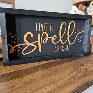 I Put A Spell On You Sign, Halloween Hocus Pocus Sign, Farmhouse Halloween Wood Decor, Halloween Mantel Decor, Fall Wood Sign Bild 3
