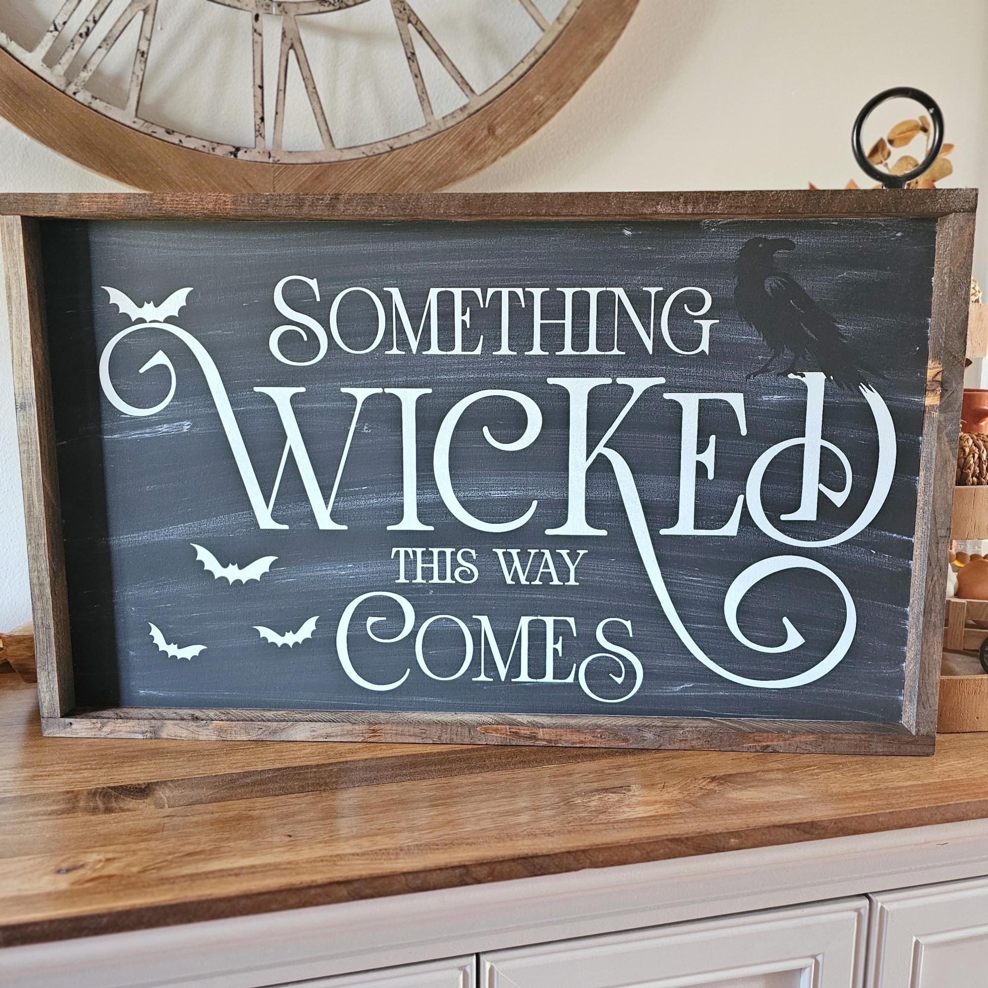 Something Wicked This Way Comes Sign, Halloween Wicked Decor, Modern ...