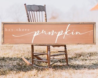 Hey There Pumpkin Fall Sign, Modern Farmhouse Fall Decor, Fall Entryway Decor, Fall Wood Sign Decor, Fall Mantle Decor, Autumn Decor