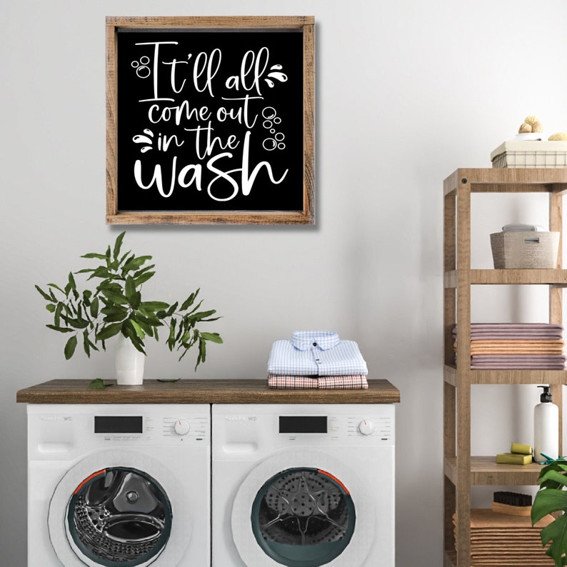 It'll All Come Out in the Wash Laundry Sign main image 1