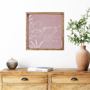 Spring is a Lovely Reminder Sign, Farmhouse Spring Decor, Entryway Spring Decor, Sign for Spring, Spring Mantel Decor, Spring Wall Art
