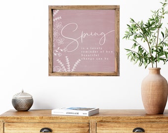 Spring is a Lovely Reminder Sign, Farmhouse Spring Decor, Entryway Spring Decor, Sign for Spring, Spring Mantel Decor, Spring Wall Art