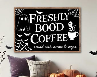 Freshly Bood Coffee Sign, Halloween Coffee Bar Sign, Halloween Wood Decor, Farmhouse Halloween Decor, Halloween Mantel Decor, Fall Wood Sign