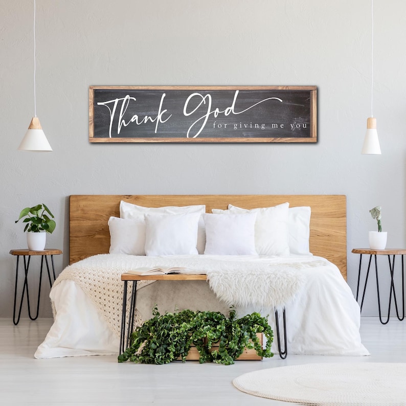 Thank God For Giving Me You Sign, Master Bedroom Sign, Wedding Sign, Above the Bed Sign, Farmhouse Bedroom Decor, Entryway Decor image 2