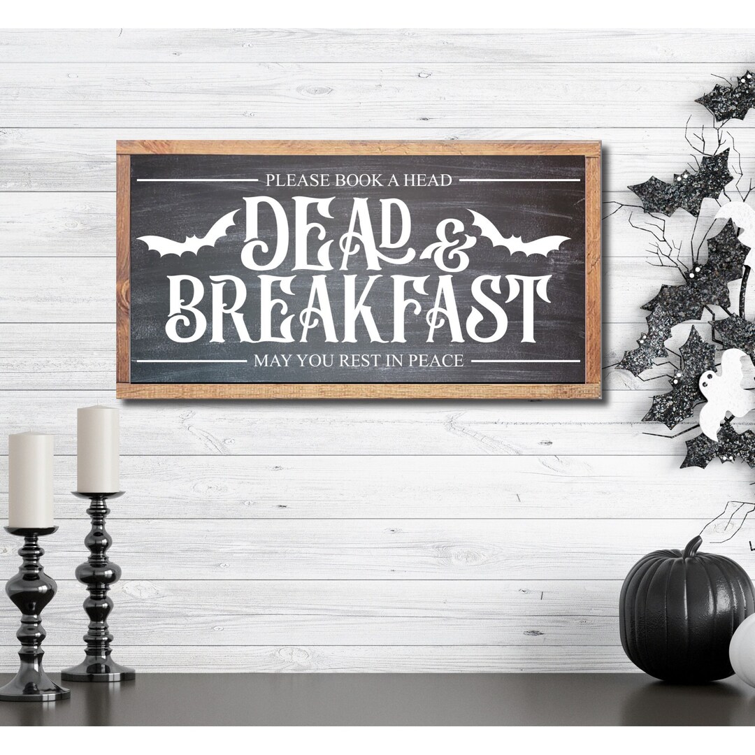 Dead and Breakfast Sign Farmhouse Halloween Sign Halloween Etsy