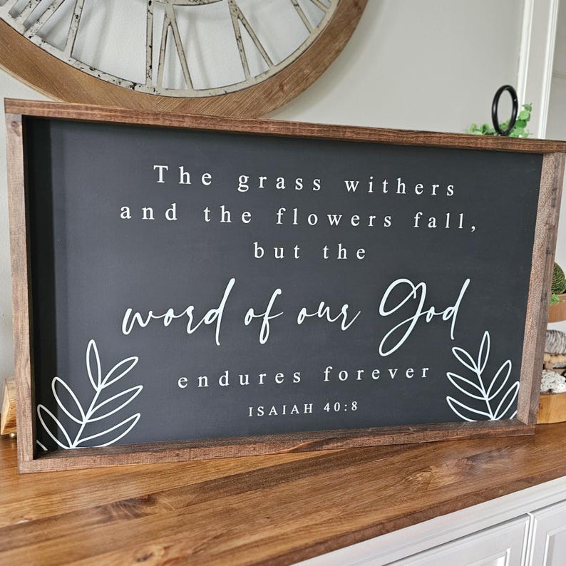 The Grass Withers and the Flowers Fall Quote Sign, Isaiah 40:8, Modern Farmhouse Fall Wall Decor, Fall Mantle Decor, Autumn Entryway Decor image 4