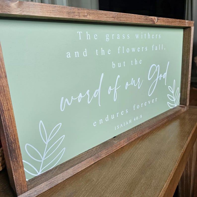 The Grass Withers and the Flowers Fall Quote Sign, Isaiah 40:8, Modern Farmhouse Fall Wall Decor, Fall Mantle Decor, Autumn Entryway Decor image 5