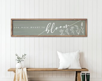 You Were Meant to Bloom Wood Sign, Farmhouse Spring Decor, Entryway Spring Decor, Spring Wall Art Decor, Spring Mantel Decor, Spring Quote