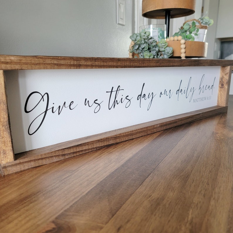 Give Us This Day Our Daily Bread Sign, Matthew 6:11 Sign, Lords Prayer Sign, Scripture Wall Art Sign, Modern Farmhouse Dining Room Decor bild 3