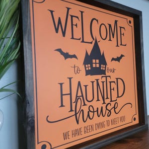 Welcome to our Haunted House Wood Sign, Haunted House Decor, Halloween Wall Decor, Modern Farmhouse Halloween Decor, Halloween Mantel Decor image 2