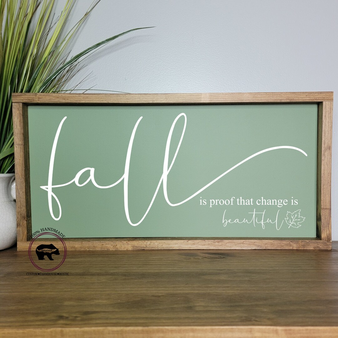 Fall is Proof That Change is Beautiful Sign Rustic Fall Wood - Etsy