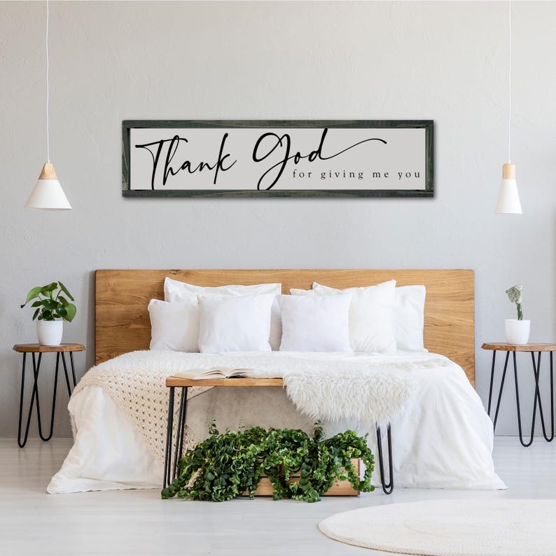 Thank God For Giving Me You Sign, Master Bedroom Sign, Wedding Sign, Above the Bed Sign, Farmhouse Bedroom Decor, Entryway Decor image 1