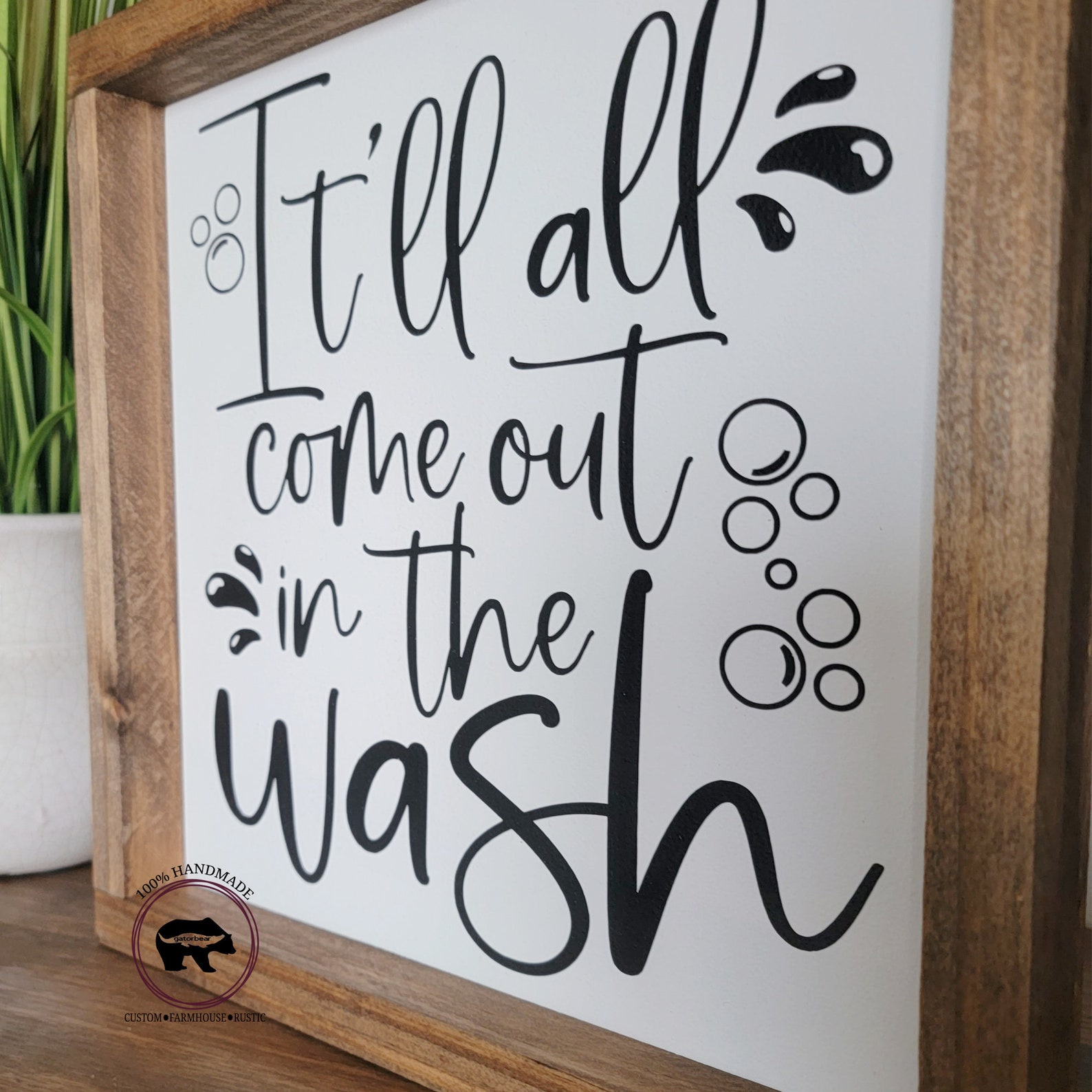 It'll All Come Out in the Wash Laundry Sign main image 0