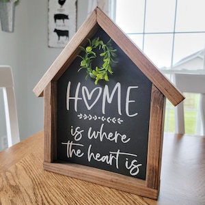 Home is where the Heart is sign, House shaped sign, Shelf Sitter, Home SIgn, Entryway Decor, Farmhouse Sign, Living Room SIgn, Mini Sign