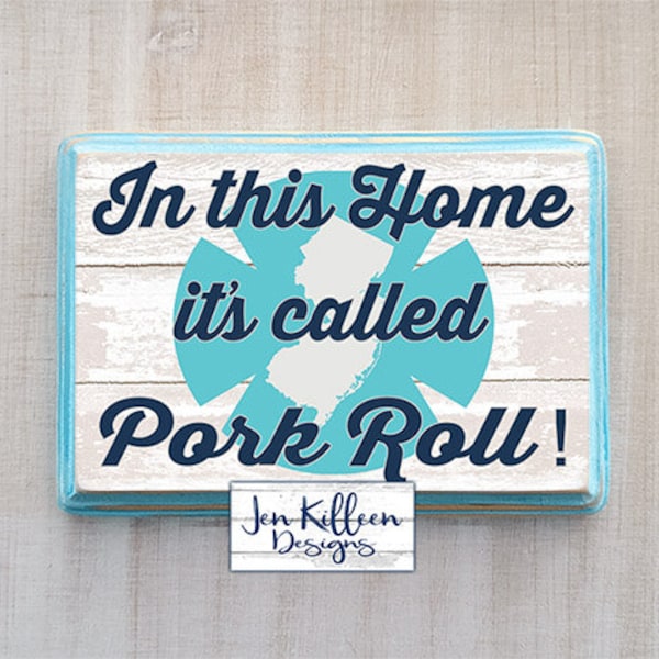 New Jersey Pork Roll Sign , NJ Taylor Ham Sign, In This Home Its Called Pork Roll or Taylor Ham, NJ Housewarming, Custom Jersey Shore Gift