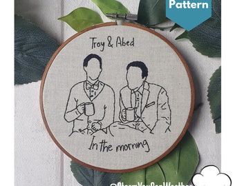 Troy & Abed in the Morning - DIGITAL DOWNLOAD - Embroidery Pattern