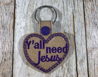 Yall Need Jesus, Keychain, Gift for Mom, Mother's Day Gift, Funny Gift, Gift for Grandmother, Jesus, Church Gift, Mother's Day, Friend Gift